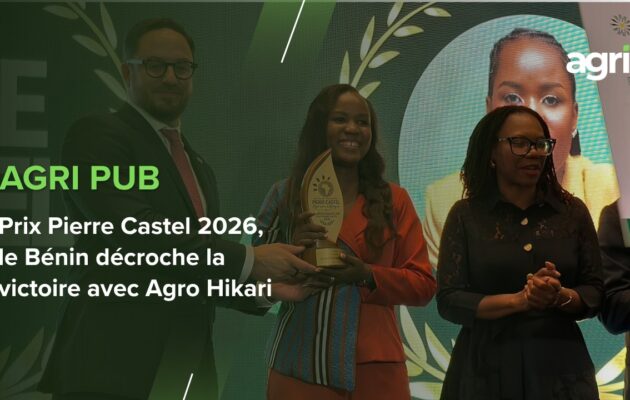Agri Pub : Prix Pierre Castel 2026, le Bénin décroche la victoire avec Agro Hikari